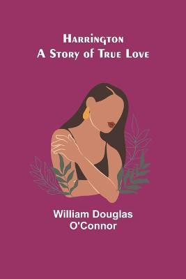Harrington(English, Paperback, Douglas O'Connor William)