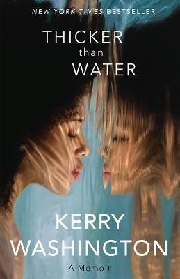 Thicker Than Water(English, Hardcover, Washington Kerry)