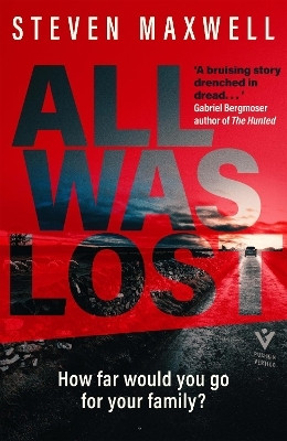 All Was Lost(English, Paperback, Maxwell Steven)