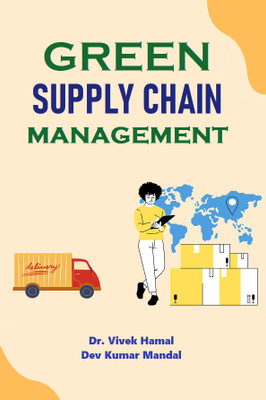 Green Supply Chain Management(Paperback, Dr. Vivek Hamal, Dev Kumar Mandal)