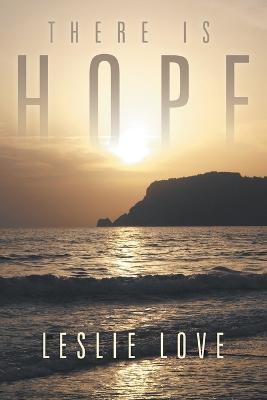 There Is Hope(English, Paperback, Love Leslie)