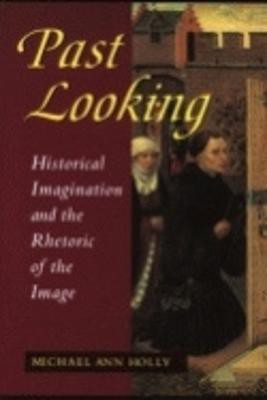Past Looking(English, Paperback, Holly Michael Ann)