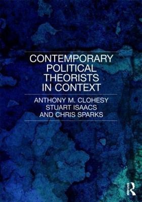 Contemporary Political Theorists in Context(English, Paperback, Clohesy Anthony M. QC)