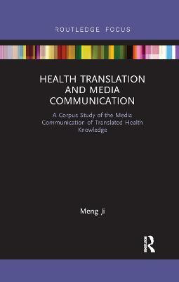 Health Translation and Media Communication(English, Paperback, Ji Meng)