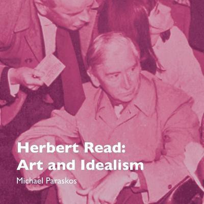 Herbert Read(English, Paperback, Paraskos Michael)