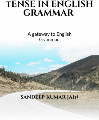 Tenses in English Grammar(English, Paperback, SANDEEP KUMAR JAIN)