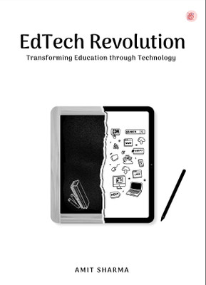 EdTech Revolution: Transforming Education through Technology(Paperback, Amit Sharma)