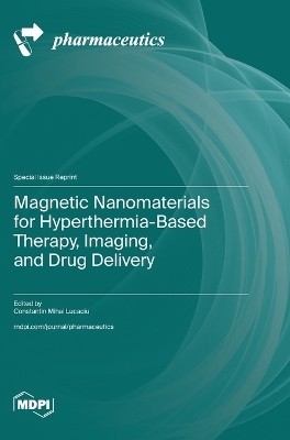 Magnetic Nanomaterials for Hyperthermia-Based Therapy, Imaging, and Drug Delivery(English, Hardcover, unknown)