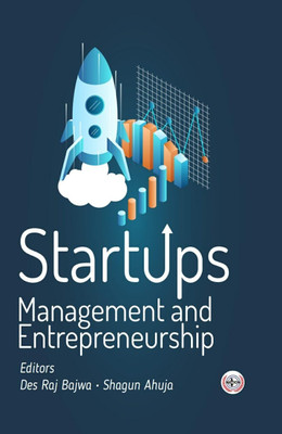 Startups Management and Entrepreneurship(Paperback, Des Raj Bajwa, Shagun Ahuja)