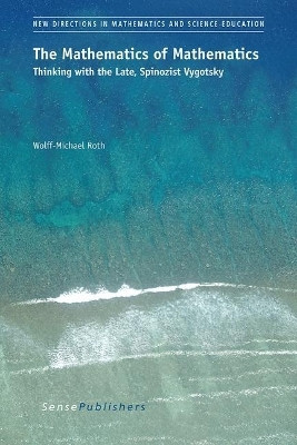 The Mathematics of Mathematics(English, Electronic book text, Roth Wolff-Michael)