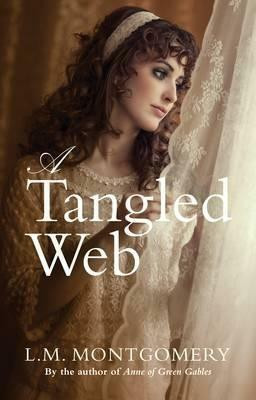 A Tangled Web(English, Paperback, Montgomery L. M.)