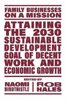 Attaining the 2030 Sustainable Development Goal of Decent Work and Economic Growth(English, Paperback, unknown)