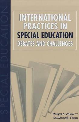 International Practices in Special Education - Debates and Challenges(English, Hardcover, Winzer Margret A.)