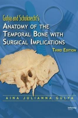 Anatomy of the Temporal Bone with Surgical Implications(English, Electronic book text, Gulya Aina Julianna)