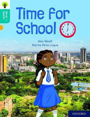 Oxford Reading Tree Word Sparks: Level 9: Time for School(English, Paperback, Woolf Alex)