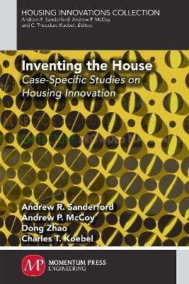 Inventing the House(English, Paperback, Sanderford Andrew R)