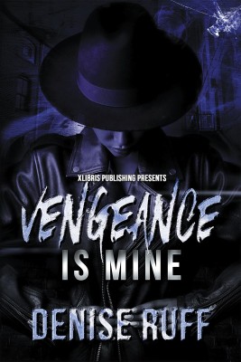 Vengeance Is Mine(English, Hardcover, Ruff Denise)