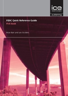 FIDIC Quick Reference Guide: Pink Book(English, Paperback, Barr Brian)