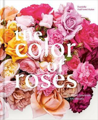 The Color of Roses(English, Hardcover, Hahn Danielle Dall'Armi)