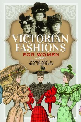 Victorian Fashions for Women(English, Paperback, Storey Neil R)