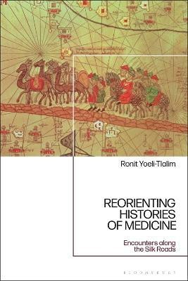 ReOrienting Histories of Medicine(English, Electronic book text, Yoeli-Tlalim Ronit Dr)