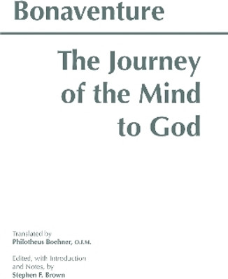 The Journey of the Mind to God(English, Paperback, Bonaventure Stephen F.)