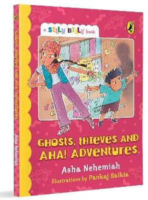 Ghosts, Thieves and Aha! Adventures (Silly Billy series)(English, Paperback, Nehemiah Asha)