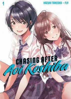 Chasing After Aoi Koshiba 1(English, Paperback, Takeoka Hazuki)