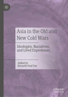Asia in the Old and New Cold Wars(English, Hardcover, unknown)