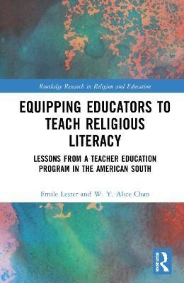 Equipping Educators to Teach Religious Literacy(English, Hardcover, Lester Emile)