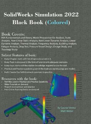 SolidWorks Simulation 2022 Black Book (Colored)(English, Hardcover, Verma Gaurav)