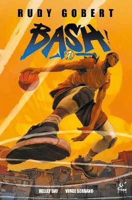 Bash! Vol.1(English, Paperback, Gobert Rudy)