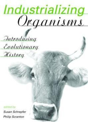 Industrializing Organisms(English, Paperback, unknown)