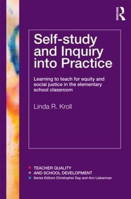 Self-study and Inquiry into Practice(English, Paperback, Kroll Linda R.)