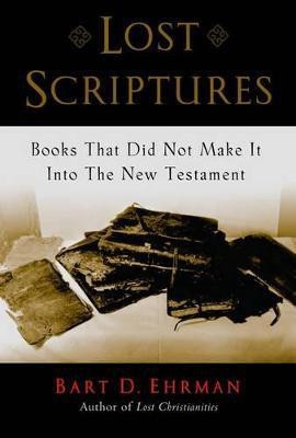 Lost Scriptures(English, Paperback, Ehrman Bart D.)