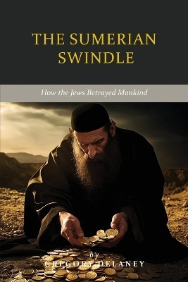 The Sumerian Swindle(English, Paperback, Delaney Gregory)