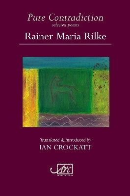 Pure Contradiction: Selected Poems(English, Paperback, Rilke Rainer)
