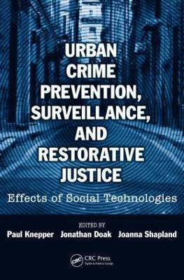Urban Crime Prevention, Surveillance, and Restorative Justice  - Effects of Social Technologies(English, Paperback, unknown)