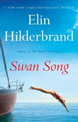 Swan Song(English, Paperback, Hilderbrand Elin)