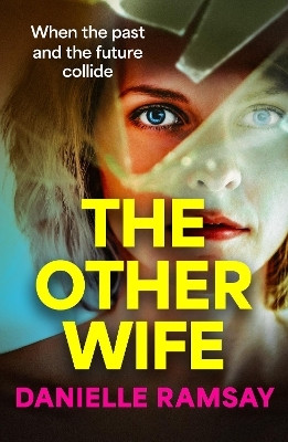 The Other Wife(English, Paperback, Ramsay Danielle)