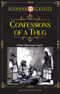 Confessions of a Thug(English, Hardcover, Taylor Philip Meadows)