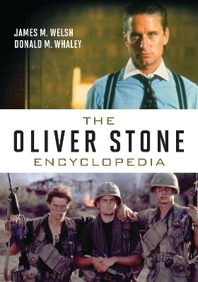 The Oliver Stone Encyclopedia(English, Electronic book text, Welsh James M)