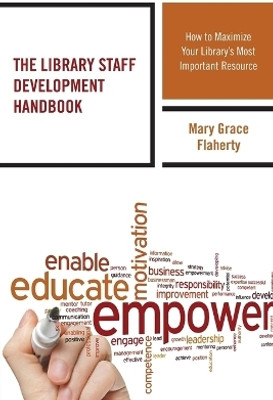 The Library Staff Development Handbook(English, Paperback, Flaherty Mary Grace)