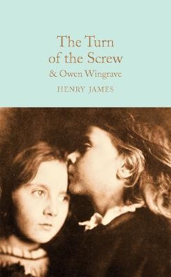 The Turn of the Screw and Owen Wingrave(English, Hardcover, James Henry)