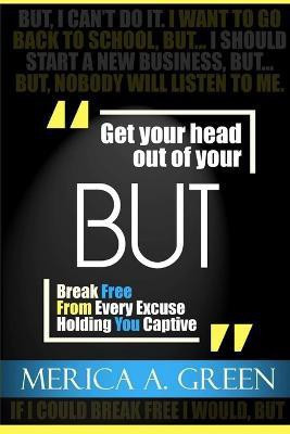 Get Your Head Out Of Your But(English, Paperback, Green Merica)