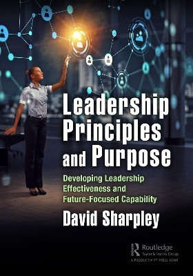 Leadership Principles and Purpose(English, Paperback, Sharpley David)