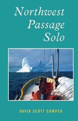 Northwest Passage Solo(English, Paperback, Cowper David Scott)