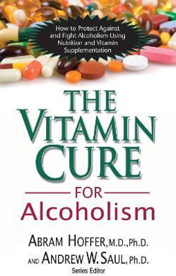 Vitamin Cure for Alcoholism(English, Paperback, Hoffer Abram)