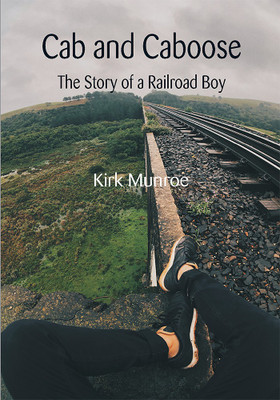 Cab and Caboose: The Story of a Railroad Boy(Paperback, Kirk Munroe)