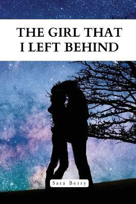 The girl i left behind(English, Paperback, Berry Sara)